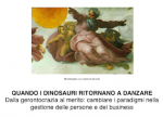 Quando i dinosauri ritornano a danzare