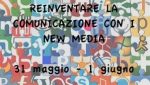 Reinventare la comunicazione sfruttando al massimo i new media