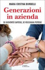 Generazioni in azienda. Se gioventù sapesse, se vecchiaia potesse