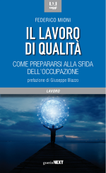 Il lavoro di qualità. Come prepararsi alla sfida dell’occupazione