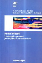 Nuovi alfabeti. Linguaggi e percorsi per ripensare la formazione