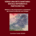 Verso una rete sanitario-sociale integrata e partecipativa