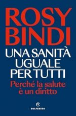 Una sanità uguale per tutti. Perchè la salute è un diritto